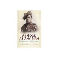 The History Press Ltd As Good as Any Man (häftad, eng)