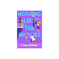 Simon & Schuster Books for Young Readers Nothing Like the Movies (inbunden, eng)