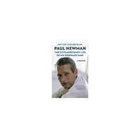 Paul Newman The Extraordinary Life of an Ordinary Man (pocket, eng)