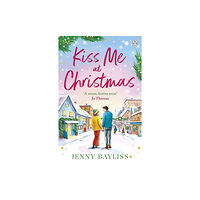 Jenny Bayliss Kiss Me At Christmas (pocket, eng)