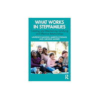 Taylor & francis ltd What Works in Stepfamilies (häftad, eng)