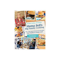 Adams Media Corporation Mama Bell's Big Family Cooking (inbunden, eng)