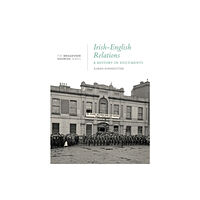 Broadview Press Ltd Irish-English Relations: A History in Documents (häftad, eng)