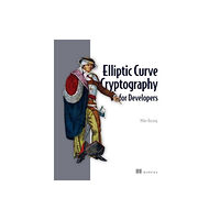 Manning Publications Elliptic Curve Cryptography for Developers (inbunden, eng)