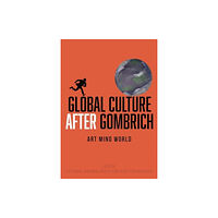 Intellect Global Culture after Gombrich (häftad, eng)