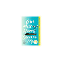 Celeste Ng Our Missing Hearts (häftad, eng)