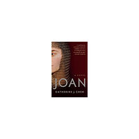 Katherine J. Chen Joan: A Novel of Joan of Arc (häftad, eng)