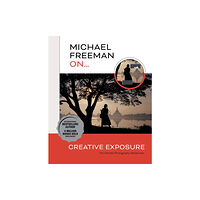 Octopus publishing group Michael Freeman On... Creative Exposure (häftad, eng)