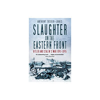 The History Press Ltd Slaughter on the Eastern Front (häftad, eng)