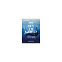 Kimberly Brooks The New Oil Painting (pocket, eng)