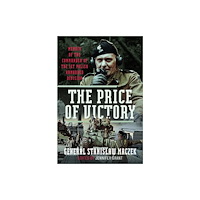 Pen & Sword Books Ltd The Price of Victory (inbunden, eng)