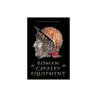 The History Press Ltd Roman Cavalry Equipment (häftad, eng)