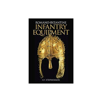 The History Press Ltd Romano-Byzantine Infantry Equipment (häftad, eng)