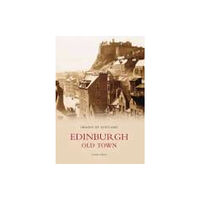 The History Press Ltd Edinburgh Old Town (häftad, eng)