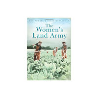 The History Press Ltd The Women's Land Army (häftad, eng)