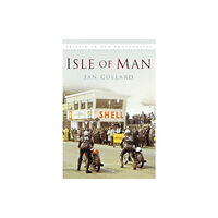 The History Press Ltd Isle of Man (häftad, eng)