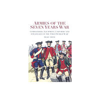 The History Press Ltd Armies of the Seven Years War (häftad, eng)