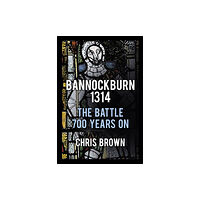 The History Press Ltd Bannockburn 1314 (häftad, eng)