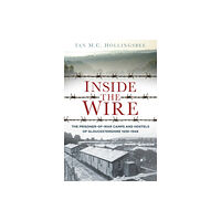 The History Press Ltd Inside the Wire (häftad, eng)