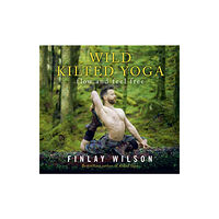 Hodder & Stoughton Wild Kilted Yoga (inbunden, eng)