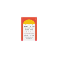 Haemin Sunim When Things Don't Go Your Way (inbunden, eng)