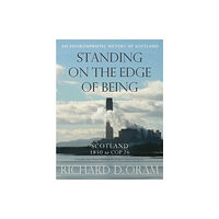 John Donald Publishers Ltd Standing on the Edge of Being (inbunden, eng)