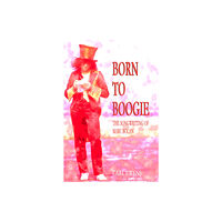 Aureus Publishing Born To Boogie (häftad, eng)