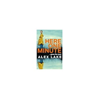 Alex Lake Here One Minute (häftad, eng)