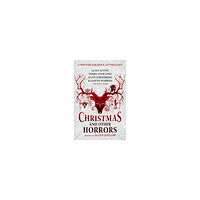 Bloomsbury Publishing Ltd. Christmas and Other Horrors (pocket, eng)