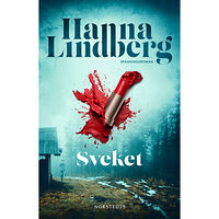 Hanna Lindberg Sveket (inbunden)