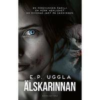 E. P. Uggla Älskarinnan (inbunden)