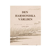 Bokförlaget Wan Zhi Den harmoniska världen (bok, danskt band)