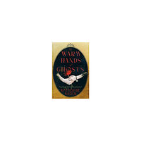 Katherine Arden The Warm Hands of Ghosts (inbunden, eng)