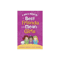 Harvest House Publishers,U.S. A Girl's Guide to Best Friends and Mean Girls (häftad, eng)