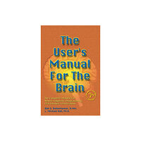 Crown House Publishing The User's Manual For The Brain Volume I (inbunden, eng)