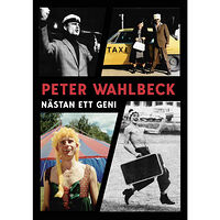 Peter Wahlbeck Nästan ett geni (inbunden)