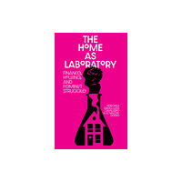 Common Notions The Home as Laboratory (häftad, eng)