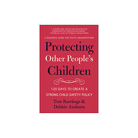 Hatherleigh Press,U.S. Protecting Other People's Children (häftad, eng)