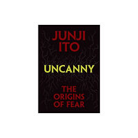 Viz Media, Subs. of Shogakukan Inc Uncanny: The Origins of Fear (inbunden, eng)