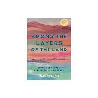 Acair Among the Layers of the Land (häftad, eng)