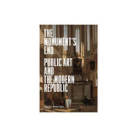 Princeton University Press The Monument’s End (inbunden, eng)