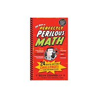 Workman Publishing The Book of Perfectly Perilous Math (inbunden, eng)