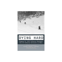 Schiffer Publishing Ltd Dying Hard (inbunden, eng)