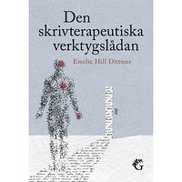 Emelie Hill Dittmer Den skrivterapeutiska verktygslådan (häftad)