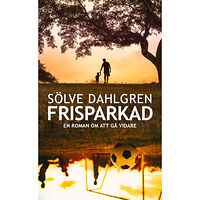 Sölve Dahlgren Frisparkad (pocket)