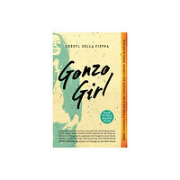 John Murray Press Gonzo Girl (häftad, eng)
