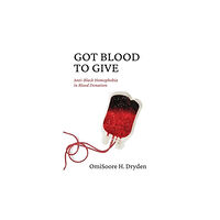 Fernwood Publishing Co Ltd Got Blood to Give (häftad, eng)