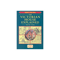 Countryside Books The Victorian House Explained (häftad, eng)