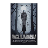 Sophia Larsson Väsenjägarna (bok, danskt band)