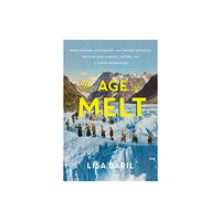 Workman Publishing The Age of Melt (inbunden, eng)